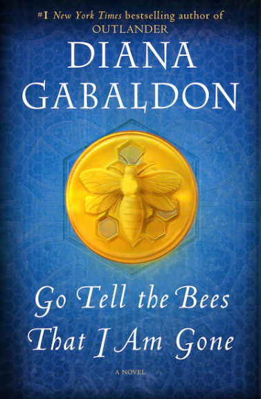 Diana Gabaldon's "Go Tell the Bees that I Am Gone"